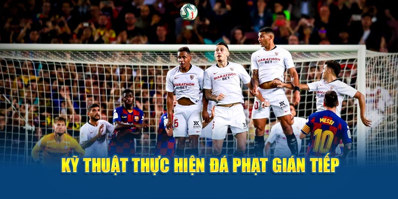 Kỹ thuật đá phạt gián tiếp